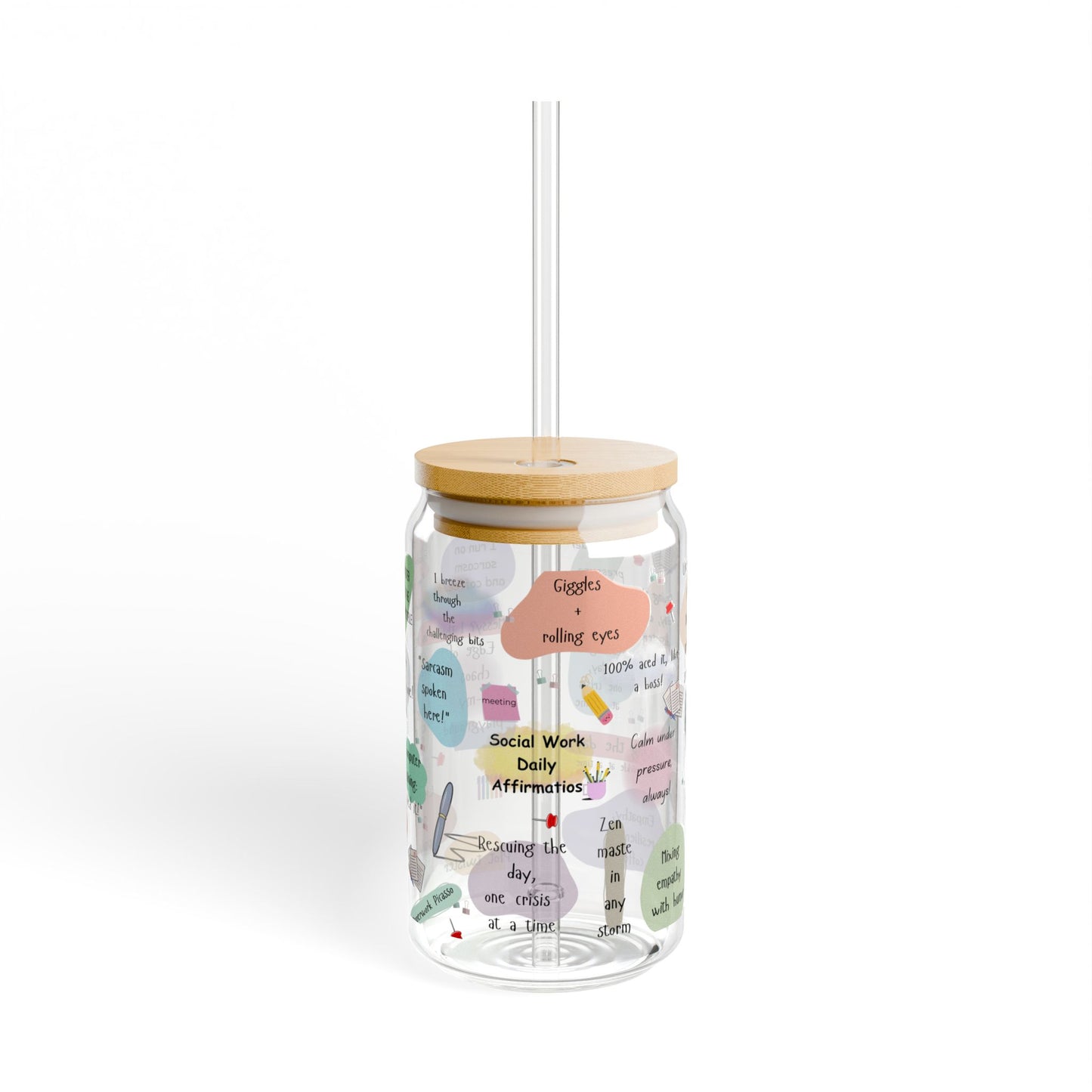 Sipper Glass - 16oz Social Work Daily Affirmations Glass Tumbler with Bamboo Lid and Straw – Inspirational Quotes for Social Workers
