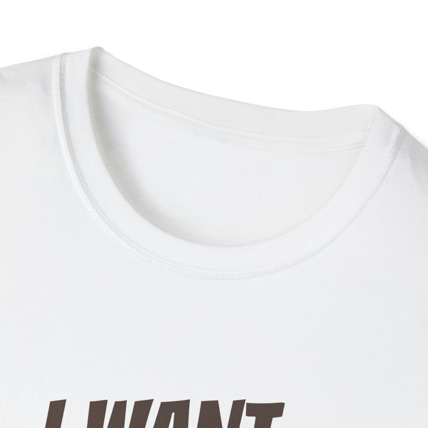 Coffee Lover Unisex Softstyle T-Shirt - I Want Coffee That's It That's All