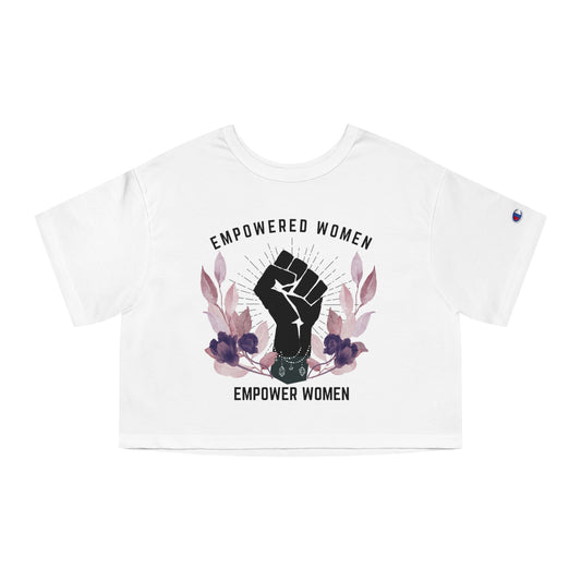 Empowered Women Cropped T-Shirt - Celebrate Strength and Feminism