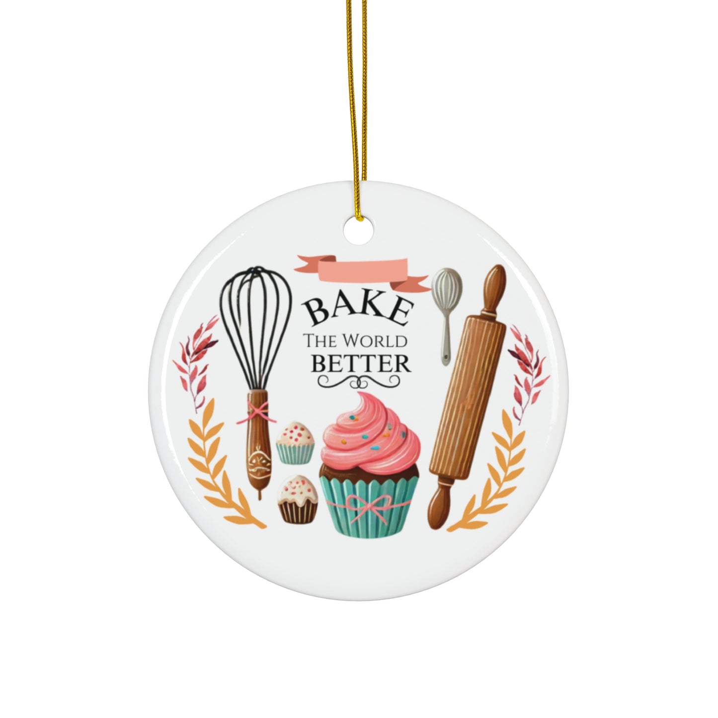 Bake the World Better Ceramic Ornament | Perfect Gift for Bakers & Holiday Decor